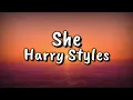 Download Lagu Harry Styles - She (Lyrics Video)