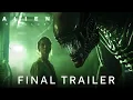 Alien Romulus-Final Trailer