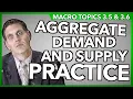 Aggregate Demand and Supply Practice - Macro Topic 3 5 and 3 6