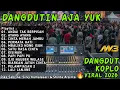 DANGDUTIN AJA YUK TERBARU 2025 - ANDAI TAK BERPISAH , AYANG AYANG , CINTA MERAH JAMBU 