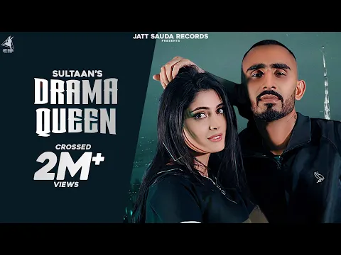 Download MP3 Drama Queen - Sultaan (Full Song) Latest Punjabi Songs 2020 | Jatt Sauda Records