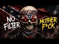 NO FILTER MOTHER F CK Dirty Outlaw Country Rap Anthem Raw Uncensored