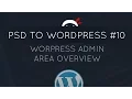 PSD to WordPress Tutorial - WordPress Admin Area Overview
