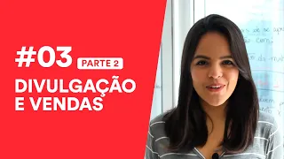 #03 - (Parte 2) Quer saber como organizar um evento de sucesso?