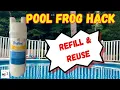 Discover An Easy Hack For Refilling Your Pool Frog Cartridge