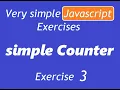 Very simple Javascript Exercises Simple Counter with Button