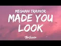 Download Lagu Meghan Trainor - Made You Look (Lyrics)