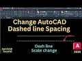 How to change scale of dashed line in AutoCAD 2025 AutoCAD linetype scale