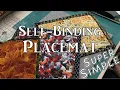 Self Binding Placemat - SUPER SIMPLE