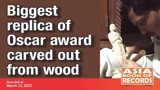 Biggest replica of Oscar award carved out from wood