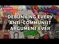 Debunking Every Anti-Communist Argument Ever