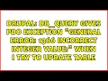 db - query gives PDO Exception General error 1366 Incorrect integer value when I try to update
