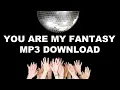 Download Lagu You are my fantasy (free MP3 download) - #dance eurodance #music #song - NEWNEKO2000