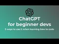 Learn Coding FAST with ChatGPT - 5 Methods for Beginner Developers