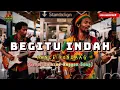 Lagu BEGITU INDAH – PANCE PONDAAG | Reggae Kuproy Paling EMOSIONAL, Auto Replay!
