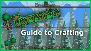 Terraria - How To Craft A Basic Terraria Crafting Guide