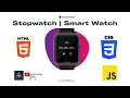 stopwatch using javascript smartwatch using html css