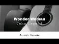 John Legend - Wonder Woman (Acoustic Karaoke)