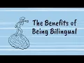 Download Lagu The Benefits of Being Bilingual