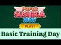 Papa s Sushiria Basic Training Day