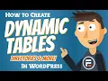 How to Make Dynamic Tables in WordPress