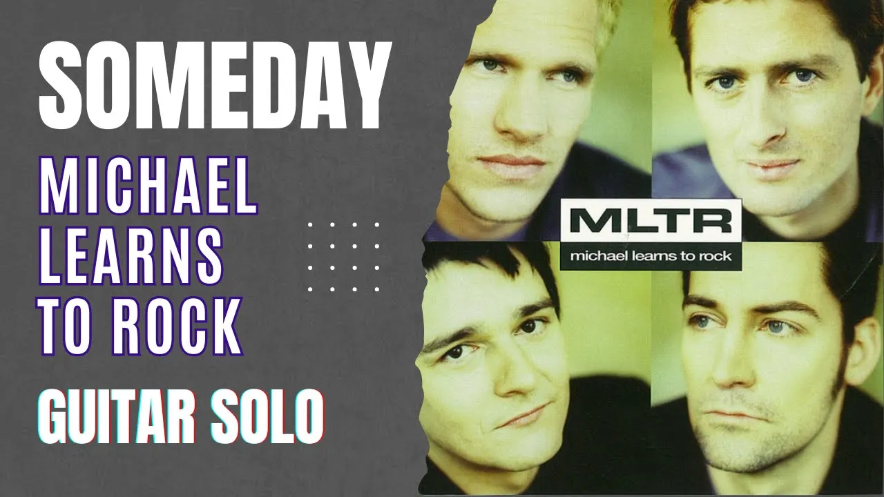 Michael Learns To Rock - Someday | Guitar Solo | Raemus Guitar #mltr #someday #guitarsolo