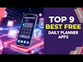 9 Best Free Daily Planner Apps to Boost Your Productivity