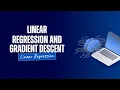 Linear Regression and Gradient Descent