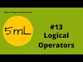 5mL - Logical Operators remembering George Boole Tutorial Python Programming HINDI
