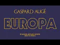 Download Lagu Gaspard Augé - Europa (Official Audio)