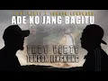 Download Lagu ADE KO JANG BAGITU _ THOY VERTY FT TONSON LENGKONG (Official Musik Video) Lagu Timur
