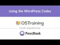 WordPress Development Lesson Using the WordPress Codex