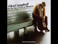 By The Time I Get To Phoenix (Remastered 2001) - Glen Campbell