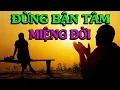 Download Lagu ✅ĐỪNG BẬN TÂM MIỆNG ĐỜI - Thiền Đạo