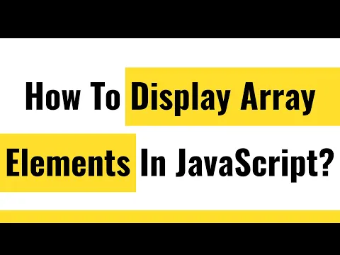 JavaScript Array How to Display Array Elements Real World Coding Exle
