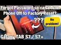 Galaxy TAB Forgot Password Can t Turn OFF to Factory Reset FIXED