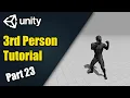 Unity 3rd Person Tutorial 23 Adding Our Combat System Part 2