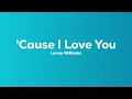 Lenny Williams - 'Cause I Love You (Lyrics)