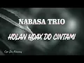 Lagu NABASA TRIO - Holan Hoax Do Cintami (Lirik)