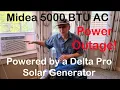 Midea 5 000 BTU AC Powered by My Solar Generator Delta Pro During Power Outage