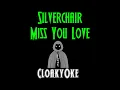 Download Lagu Silverchair - Miss You Love (karaoke)