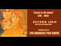 Listen To The Band LIVE 1969 RESTORED courtesy The Monkees Pad Show