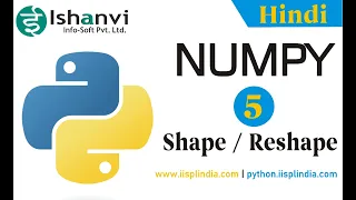 NumPy Tutorial - 05 Array Shape Reshape