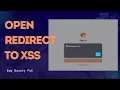 Open Redirect to XSS Vulnerability - Bug Bounty PoC