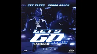 key glock ft young dolph lets go extended remix best version