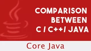 CORE JAVA Comparison Between C C Java Lecture 2