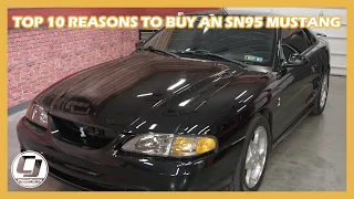 Why Buy an SN95 Top 10 Reasons to Consider this Car