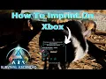 How To Imprint In Ark Survival Ascended On Xbox Console Controller