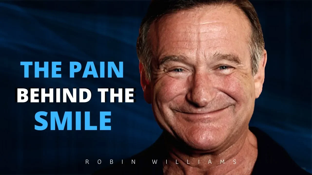 The Pain Behind The Smile : The Story of Robin Williams