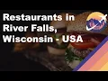 Restaurants in River Falls Wisconsin - USA